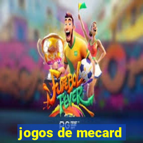 jogos de mecard